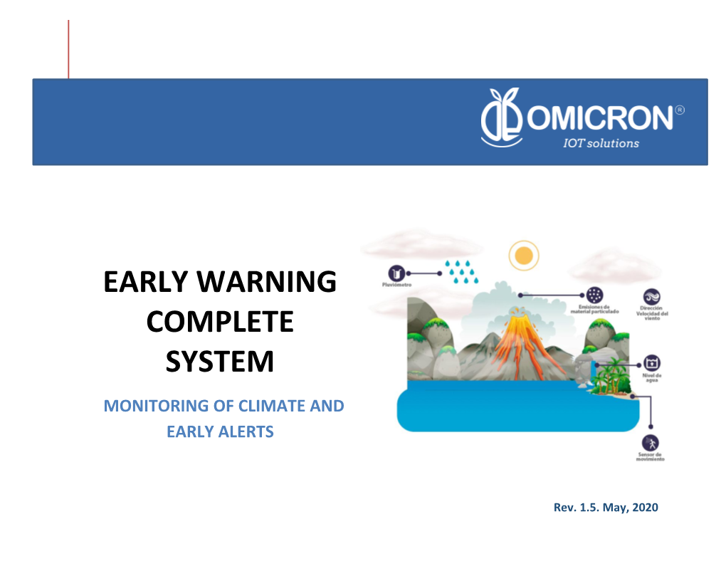 Early Warning Complete System Monitoring of Climate and Early Alerts