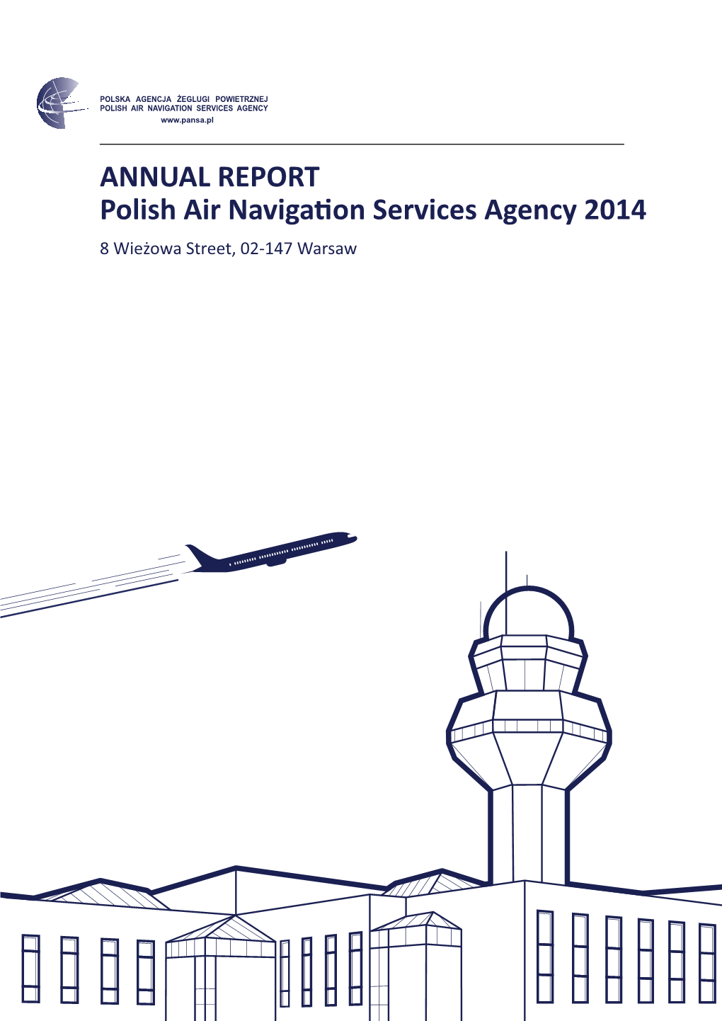 ANNUAL REPORT Polish Air Naviga on Services Agency 2014