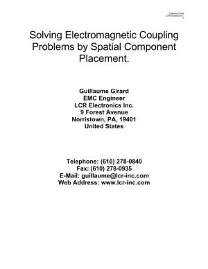 Solving Electromagnetic Coupling Problems by Spatial Component Placement