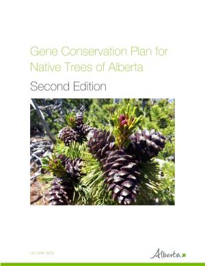 Gene Conservation Plan for Native Trees of Alberta Second Edition