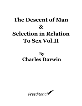 The Descent of Man & Selection in Relation to Sex Vol.II