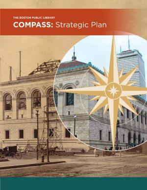 Compass: Strategic Plan the Boston Public Library Compass: Strategic Plan