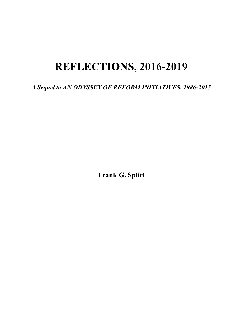 Reflections, 2016-2019