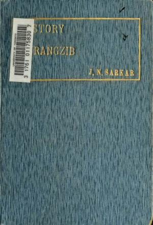 History of Aurangzib Based on Original Sources
