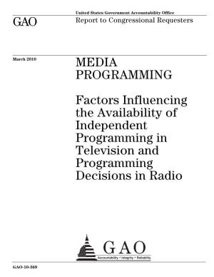 GAO-10-369 Media Programming: Factors Influencing the Availability