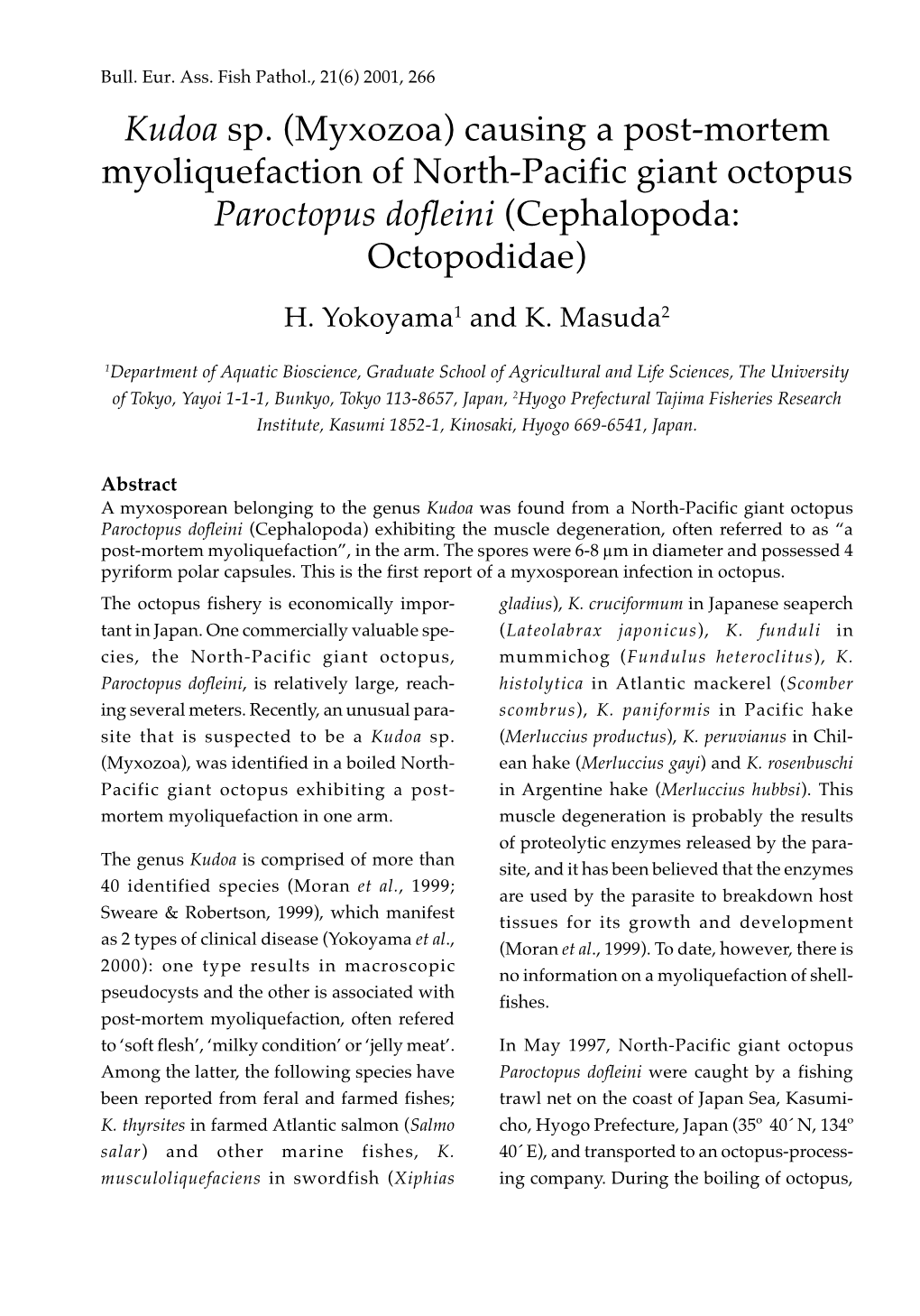 Kudoa Sp. (Myxozoa) Causing a Post-Mortem Myoliquefaction of North-Pacific Giant Octopus Paroctopus Dofleini (Cephalopoda: Octopodidae)