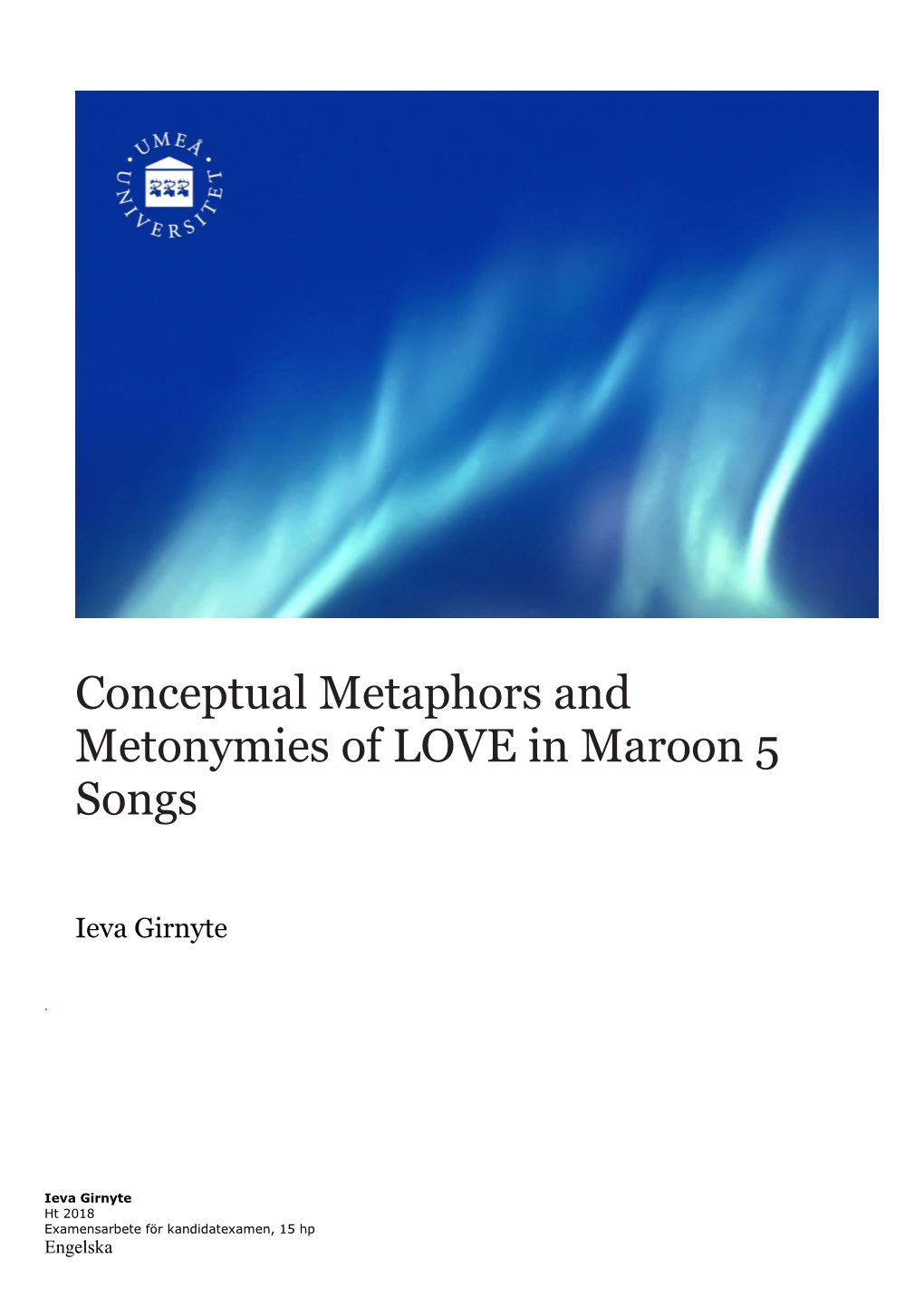 Conceptual Metaphors and Metonymies of LOVE in Maroon 5 Songs