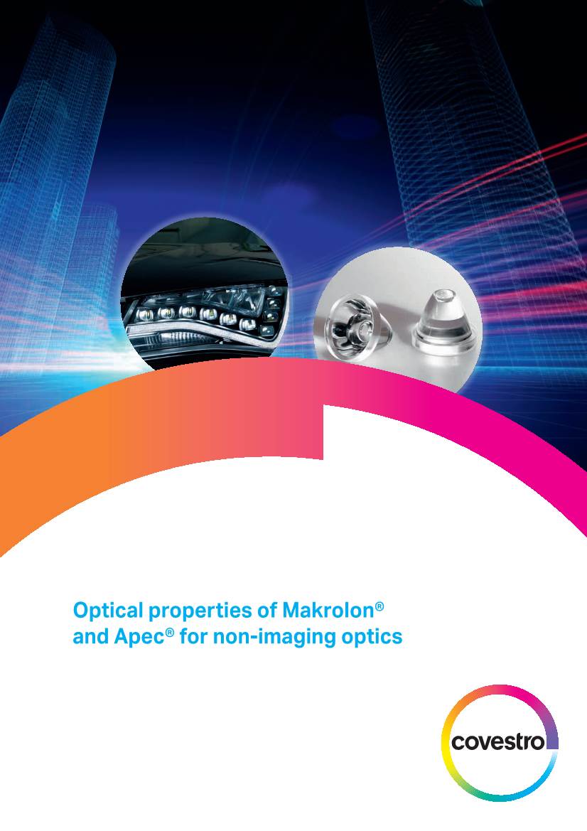 Optical Properties of Makrolon® and Apec® for Non-Imaging Optics
