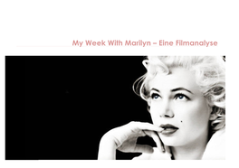 My Week with Marilyn – Eine Filmanalyse