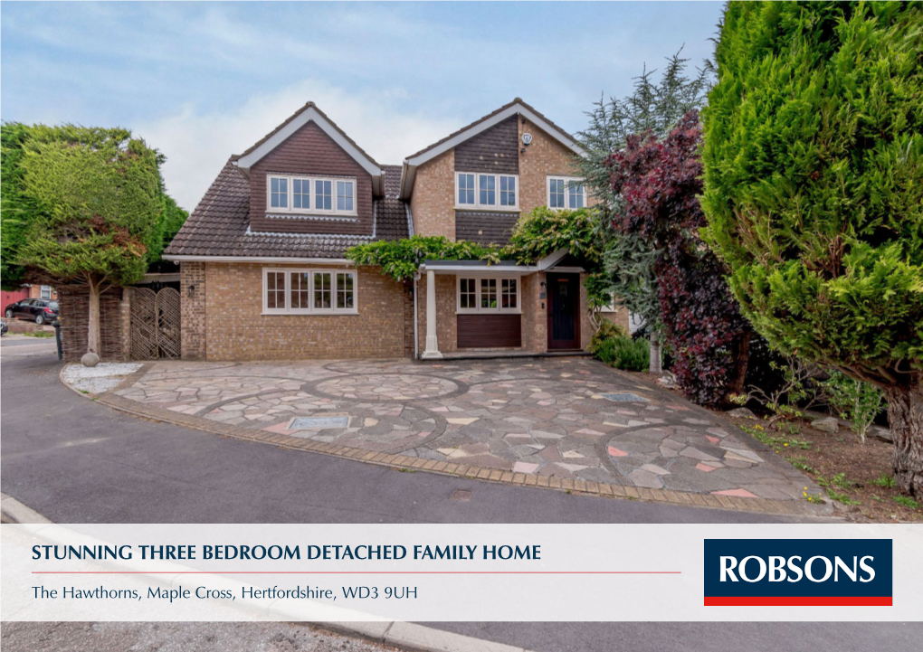 Stunning Three Bedroom Detached Family Home