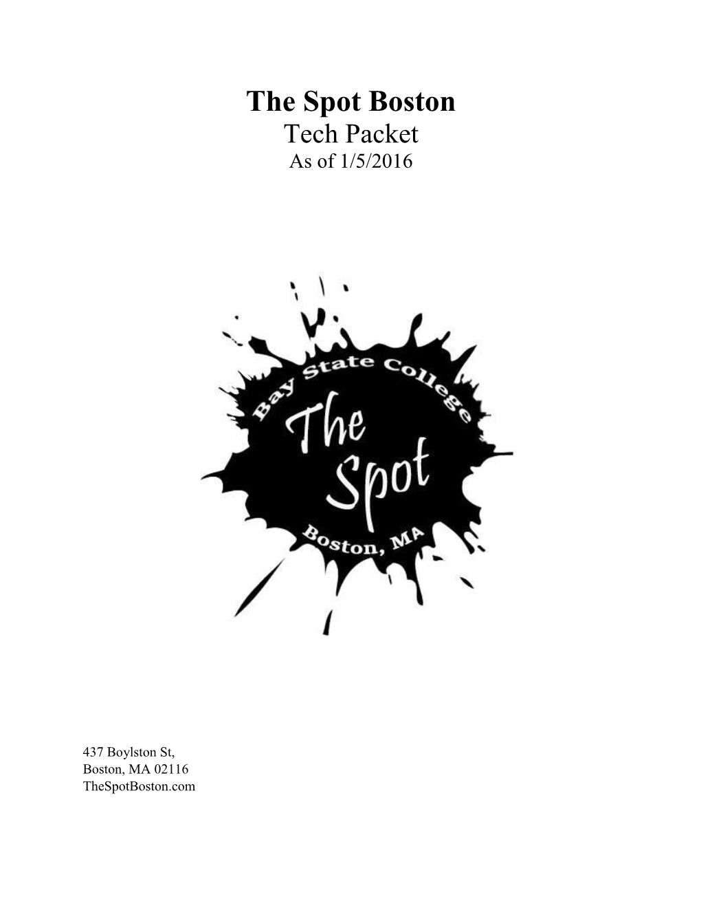 The Spot Boston Tech Packet As of 1/5/2016