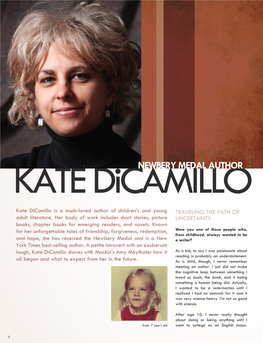 NEWBERY MEDAL AUTHOR Kate Dicamillo Is a Much-Loved Author of Children’S and Young TRAVELING the PATH of Adult Literature