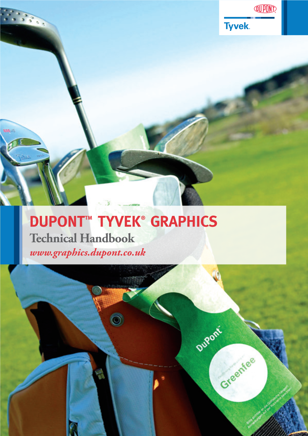 DUPONTTM TYVEK® GRAPHICS Technical Handbook