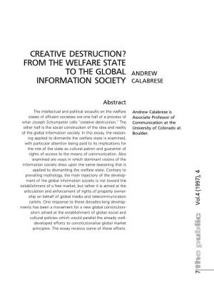 Creative Destruction? from the Welfare State to The