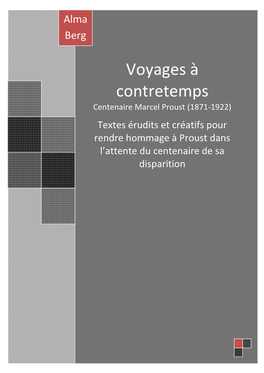 Voyages À Contretemps Centenaire Marcel Proust (1871 - 1922)