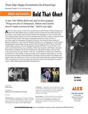 Hold That Ghost in Late 1941 Milton Berle Was Said to Have Quipped, "Things Are Slow in Hollywood