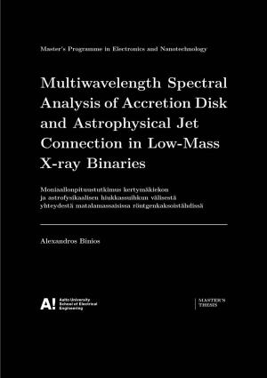 Multiwavelength Spectral Analysis of Accretion Disk and Astrophysical Jet Connection in Low-Mass X-Ray Binaries
