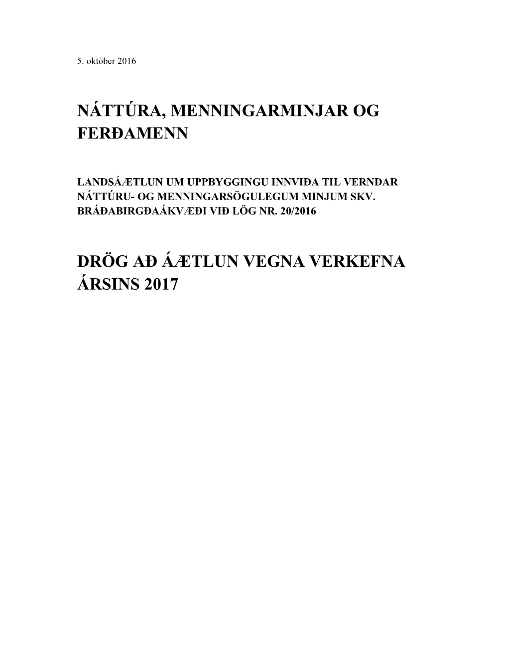 Náttúra, Menningarminjar Og Ferðamenn – Drög Að Áætlun Vegna