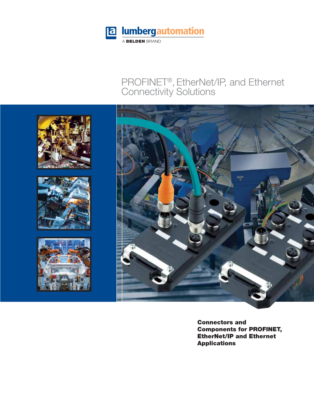 PROFINET®,Ethernet/IP, and Ethernet Connectivity Solutions