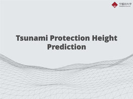 Tsunami Protection Height Prediction
