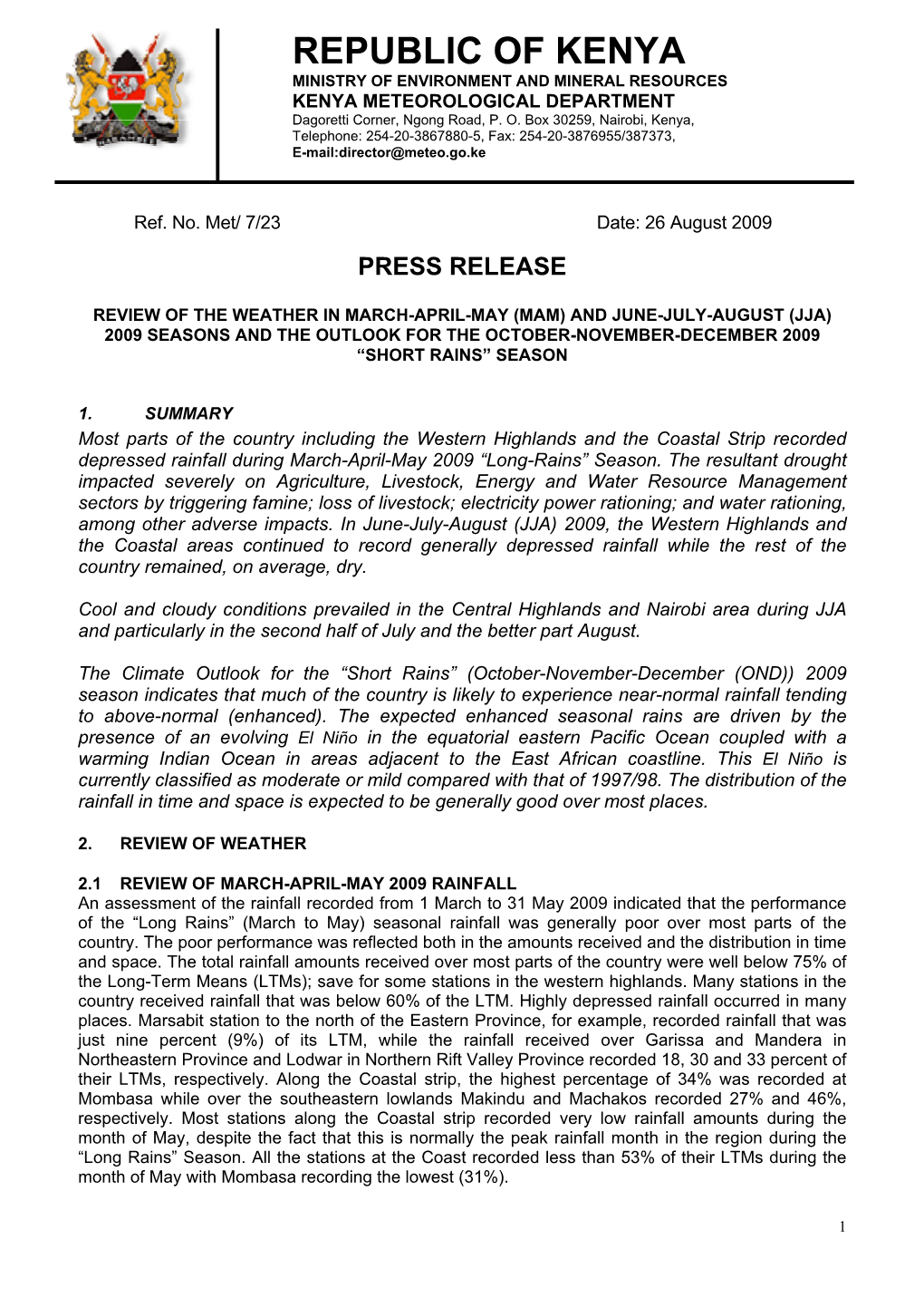 REPUBLIC of KENYA MINISTRY of ENVIRONMENT and MINERAL RESOURCES KENYA METEOROLOGICAL DEPARTMENT Dagoretti Corner, Ngong Road, P