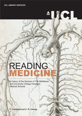 READING MEDICINE a History of the Libraries of the Middlesex and University College Hospitals Medical Schools