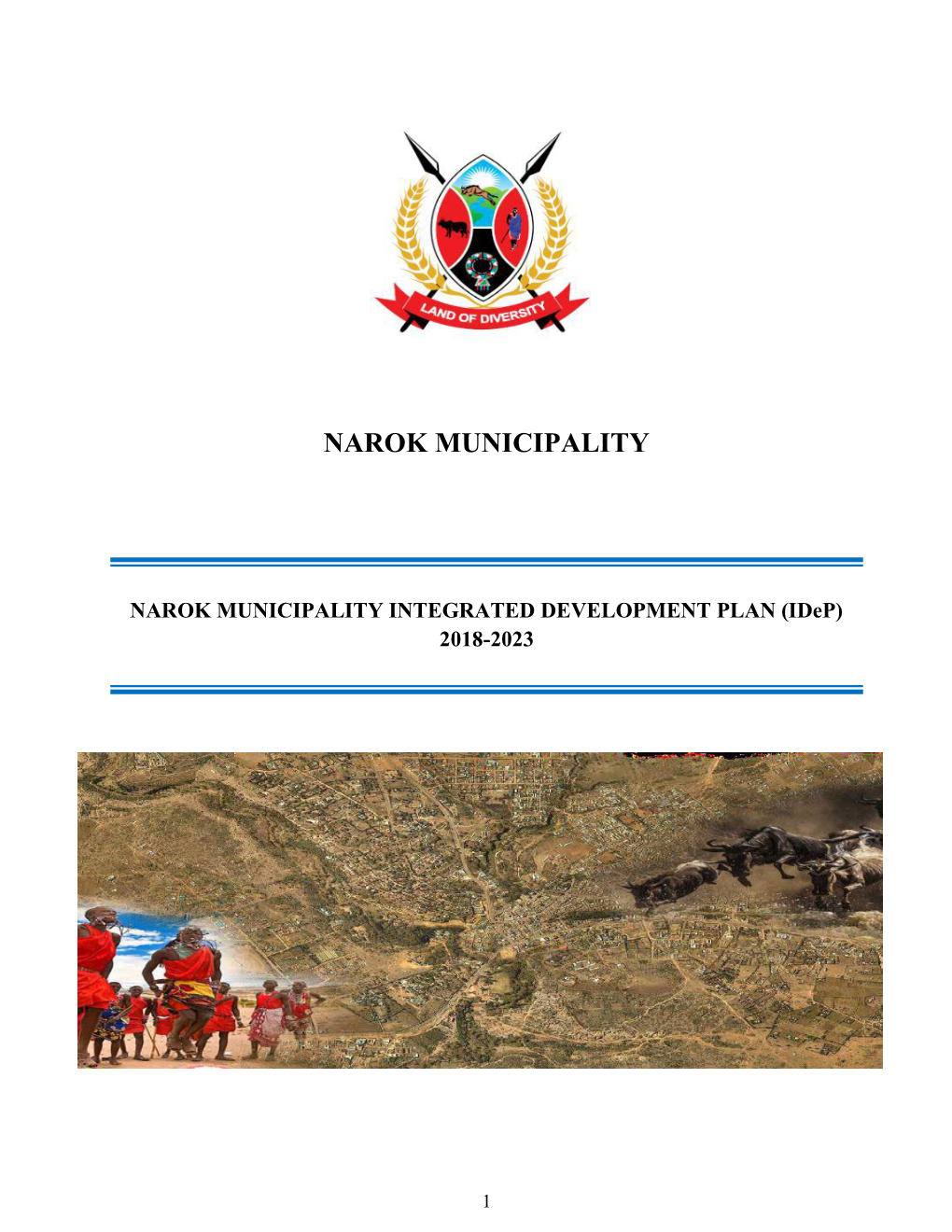 NAROK MUNICIPALITY INTEGRATED DEVELOPMENT PLAN (Idep) 2018-2023