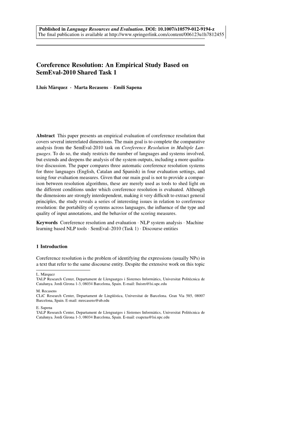 Coreference Resolution: an Empirical Study Based on Semeval-2010 Shared Task 1