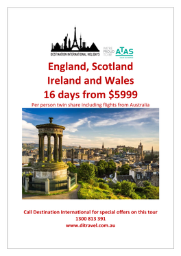 England, Scotland Ireland and Wales 16 Days from $5999 Per Person Twin Share Including Flights from Australia