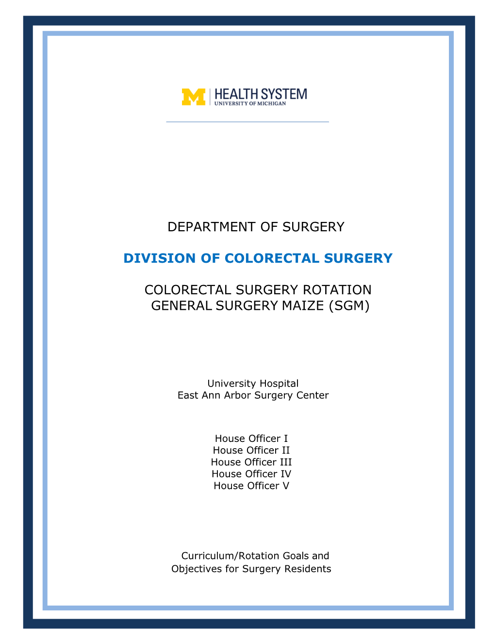 Colorectal Surgery Rotation General Surgery Maize (Sgm)