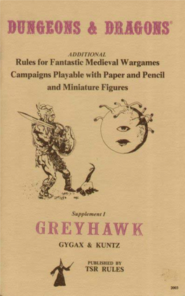 GREYHAWK" Is Noted So As to Distinguish New Rules, Additions to Existing Rules, and Suggested Changes