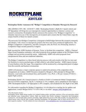 Rocketplane Kistler Announces the “Bridges” Competition to Stimulate Microgravity Research OKLAHOMA CITY, OK: AUGUST 7