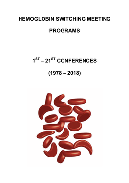 Hemoglobin Switching Meeting Programs 1 – 21 Conferences (1978 – 2018)