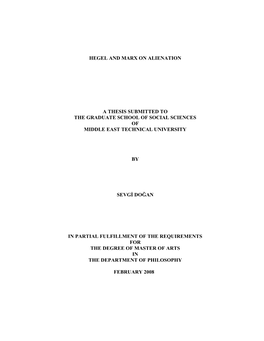 Hegel and Marx on Alienation a Thesis Submitted to the Graduate School of Social Sciences of Middle East Technical University By