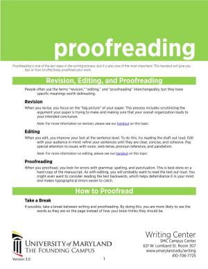 Proofreading Proofreading Is One of the Last Steps in the Writing Process, but It Is Also One of the Most Important
