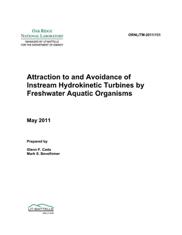 Attraction to and Avoidance of Instream Hydrokinetic Turbines by Freshwater Aquatic Organisms