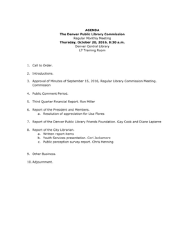 AGENDA the Denver Public Library Commission Regular Monthly Meeting Thursday, October 20, 2016, 8:30 A.M