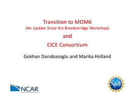 Transition to MOM6 and CICE Consortium