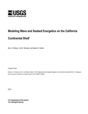 Modeling Wave and Seabed Energetics on the California