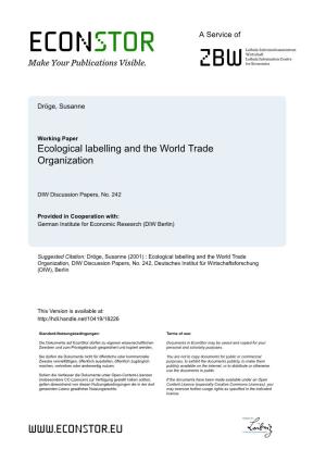 Ecological Labelling and the World Trade Organization