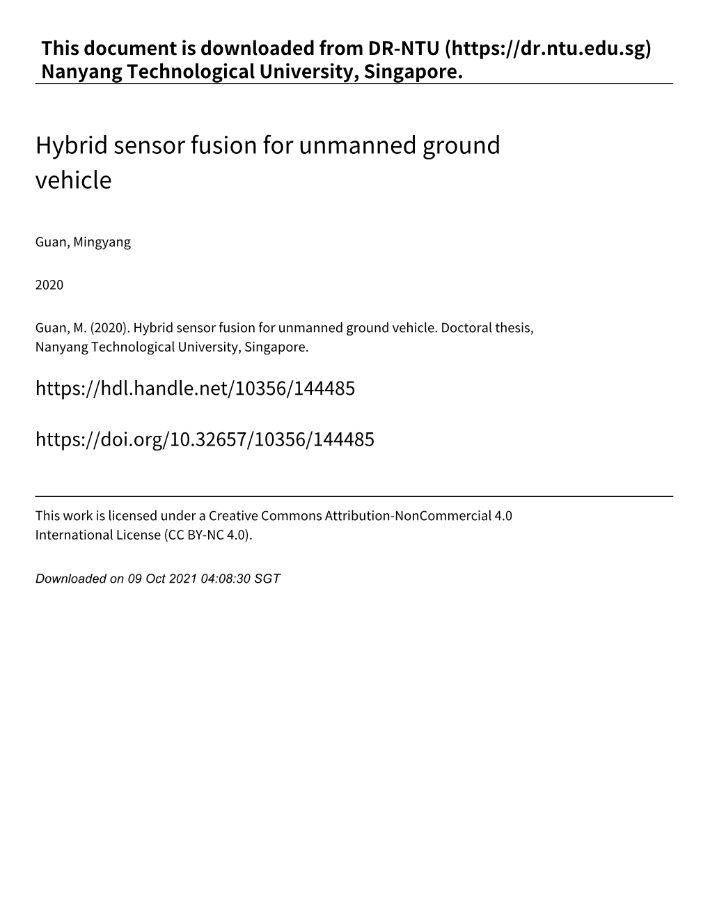 Hybrid Sensor Fusion for Unmanned Ground Vehicle