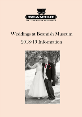 Weddings at Beamish Museum 2018/19 Information