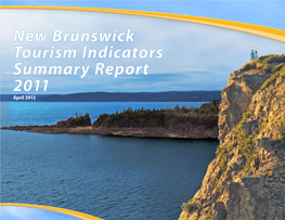 New Brunswick Tourism Indicators; Summary Report; 2011