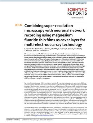 Combining Super-Resolution Microscopy with Neuronal Network Recording Using Magnesium Fuoride Thin Flms As Cover Layer for Multi-Electrode Array Technology L