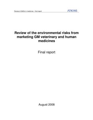 Review of the Environmental Risks from Marketing GM Veterinary and Human Medicines