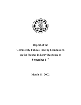 Report of the Commodity Futures Trading Commission on the Futures Industry Response to September 11Th