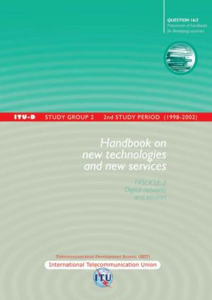 Handbook on New Technologies and New Services Has Been Prepared Taking Into Account These Two Statements of the Valletta Conference Held in 1998