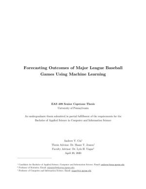 Forecasting Outcomes of Major League Baseball Games Using Machine Learning