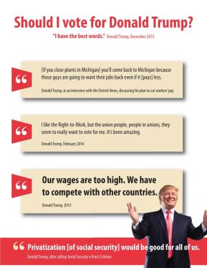 Should I Vote for Donald Trump? “I Have the Best Words.” Donald Trump, December 2015