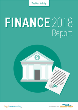 Finance Report 2018 ITALY’S BANKING and FINANCIAL SECTOR: SOLID and STEADILY GROWING… with an EYE KEPT on the POTENTIAL IMPACT of BREXIT